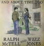 & About Time Too - Ralph  McTell  / Wizz  Jones 