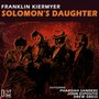Solomon's Daughter - Franklin Kiermyer