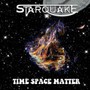 Time Space Matter - Starquake