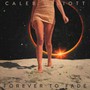 Forever To Fade - Caleb Elliott