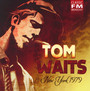 New York 1979 - Tom Waits