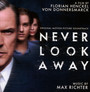 Never Look Away  OST - Max Richter