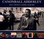 Eight Classic Albums - Cannonball Adderley