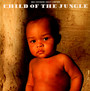 Child Of The Jungle - Med Featuring Guilty Simpson