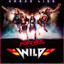 Forever Wild - Crazy Lixx