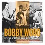 If I'm A Fool For Loving You: The Complete 1960S Recordings - Bobby Wood