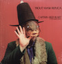 Trout Mask Replica - Captain Beefheart