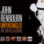 Unpentangled ~ The Sixties Albums: 6CD Clamshell Boxset - John Renbourn