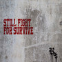 Still Fight For Survive - Ros