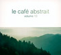 Le Cafe Abstrait By - Raphael Marionneau