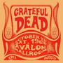 Live At The Avalon Ballroom, San Francisco, Ca, Oct 12TH 196 - Grateful Dead