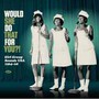 Would She Do That For You?! Girl Group Sounds USA 1964-688 - V/A