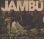 E Os Miticos Sons Da Amazonia - Jambu