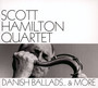 Danish Ballads  & More - Scott Hamilton
