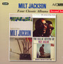 4 Classic Albums 2 - Milt Jackson