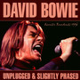 Unplugged & Slighlty Phased - David Bowie