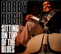 Sitting On Top Of The Blues - Bobby Rush