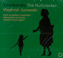 Tchaikovsky: Nutcracker - Vladimir Jorowski