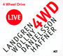 4 Wheel Drive Live - Landgren / Wollny / Danielsso