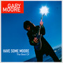 Have Some Moore - Gary Moore
