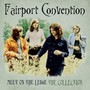 Meet Me On The Ledge: The Collection - Fairport Convention