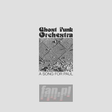 A Song For Paul - Ghost Funk Orchestra