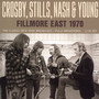 Fillmore East 1970 - Crosby, Stills, Nash & Young