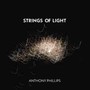 Strings Of Light: 2CD / 1DVD Digipak Edition - Anthony Phillips