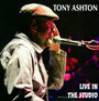 Live In The Studio - Tony Ashton
