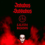 Lilith Rising - Inkubus Sukkubus