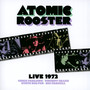 Live From 1972 - Atomic Rooster