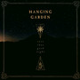 Into That Good Night - Hanging Garden