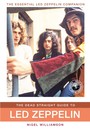 The Dead Straight Guide To Led Zeppelin - Led Zeppelin