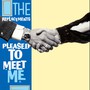 Pleased To Meet Me (Blue Vinyl) (Limited) (Start Y - The Replacements