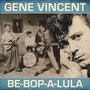 Be Bop A Lula - Gene Vincent