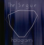 Holograms - Segue