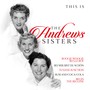 This Is The Andrews Sisters - The Andrews Sisters 