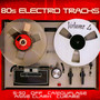 80S Electro Tracks vol.4 - V/A