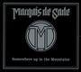 Somewhere Up In The Mountains - Marquis De Sade