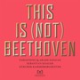This Is (Not) Beethoven - Arash Safaian  & Sebastia