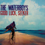 Good Luck, Seeker - The Waterboys
