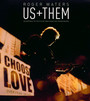 Us + Them - Roger Waters