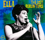 Ella: The Lost Berlin Tapes - Ella Fitzgerald