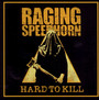 Hard To Kill - Raging Speedhorn