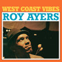 West Coast Vibes - Roy Ayers