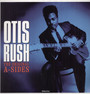 The Original A-Sides - Otis Rush