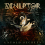 Untold Secrets - Sculptor
