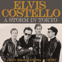 A Storm In Tokyo - Elvis Costello