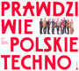 Prawdziwie Polskie Techno - Fanfara Awantura
