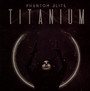 Titanium - Phantom Elite